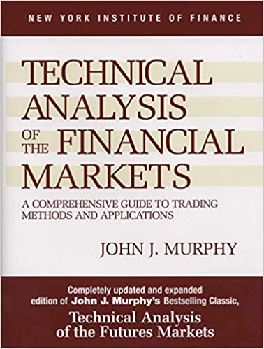 Technical Analysis of the Financial Markets' cover